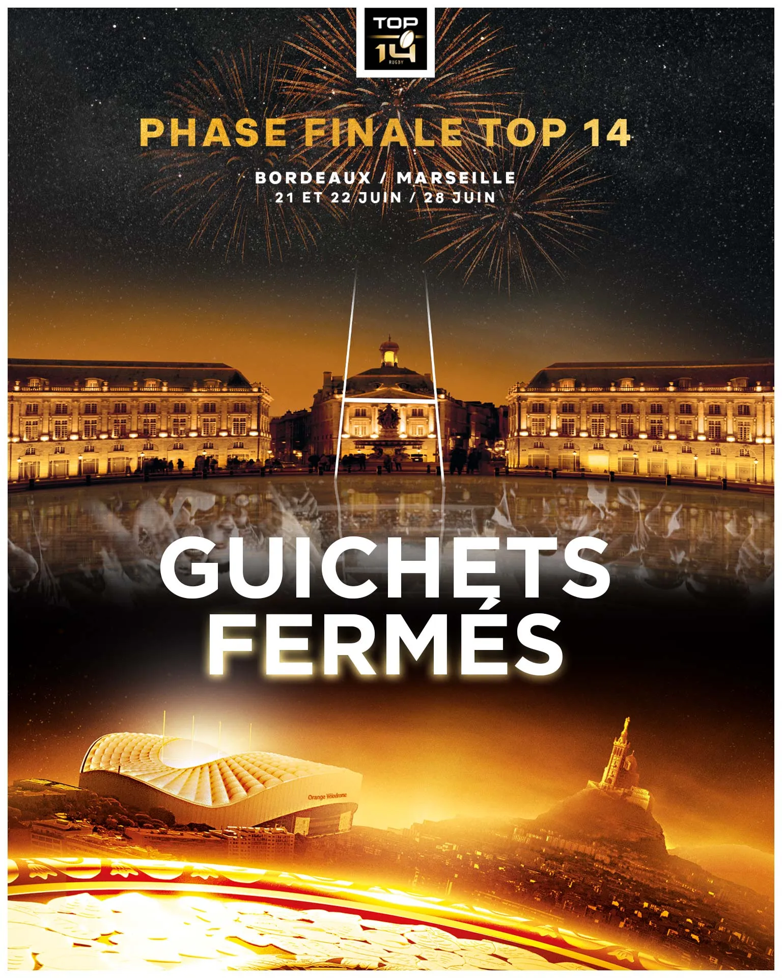 GUICHETS FERMES POUR LES DEMI-FINALES ET LA FINALE DU TOP 14