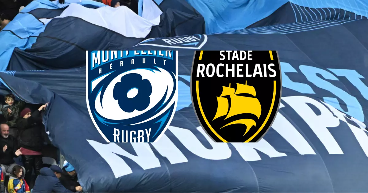 J5 de TOP 14 : le Montpellier Hérault Rugby sort gagnant 37-13 sur le Stade Rochelais
