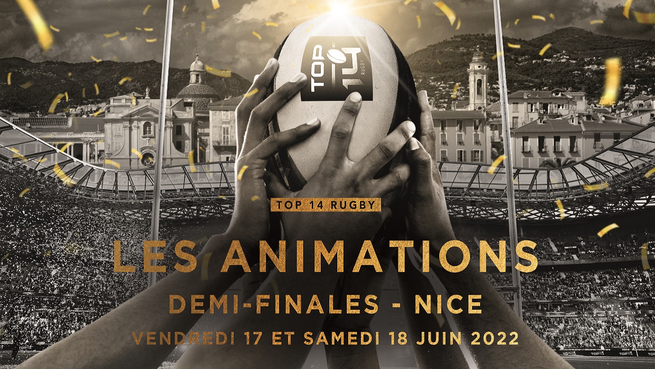 DEMI-FINALES DU TOP 14 À NICE : 48 HEURES DE FÊTE POUR CÉLÉBRER LE RUGBY