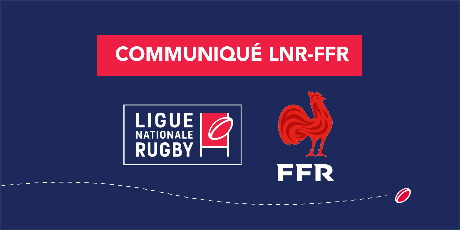 PROTOCOLE D’ACCORD FFR/LNR SUR L’EQUIPE DE FRANCE A 7