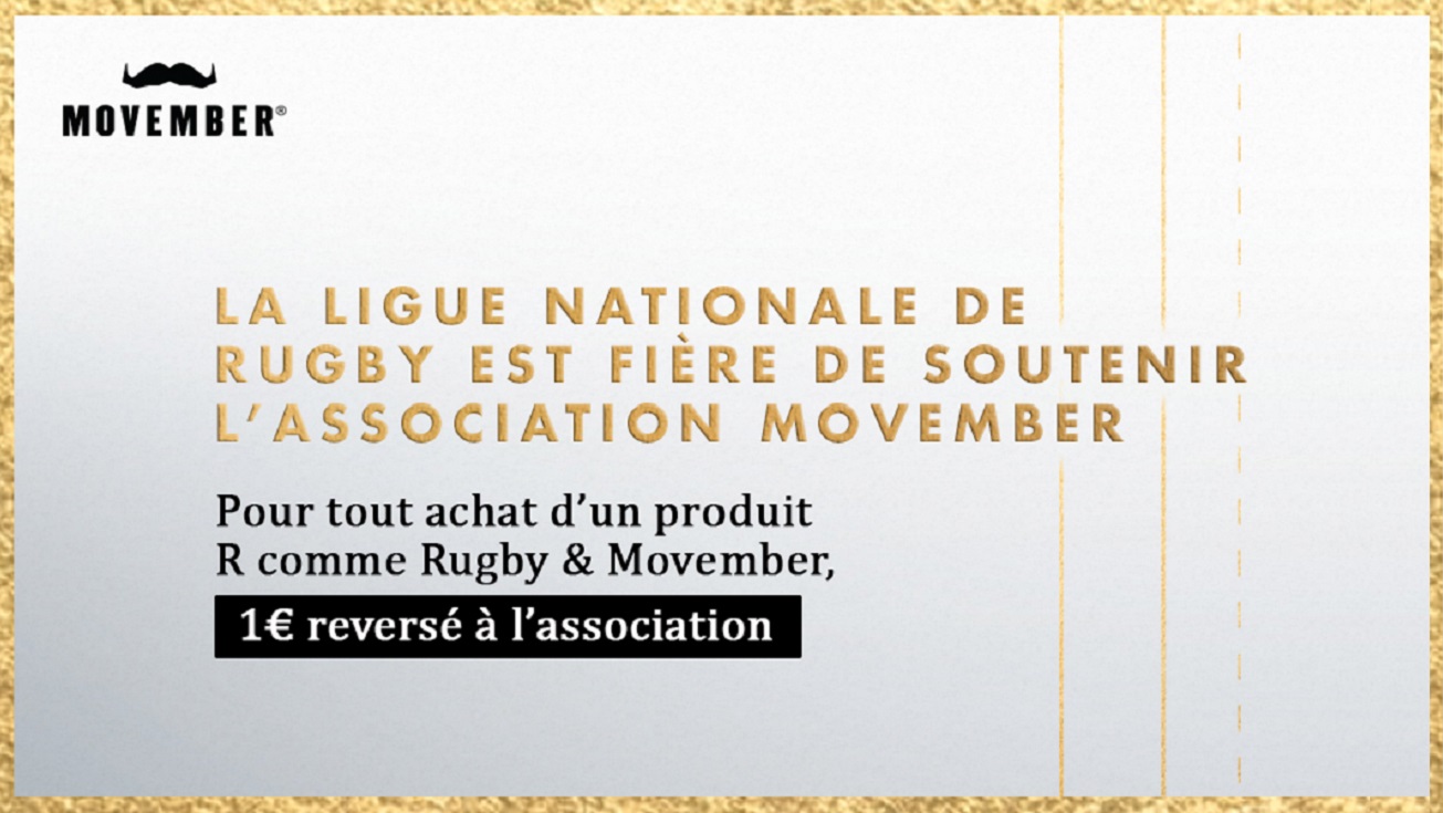 LA LIGUE NATIONALE DE RUGBY SOUTIENT MOVEMBER
