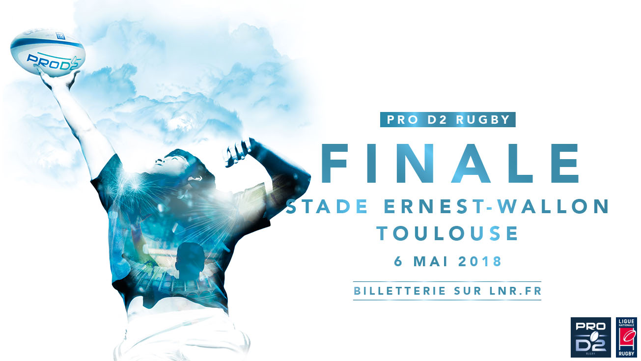 LA FINALE DE PRO D2 À TOULOUSE !