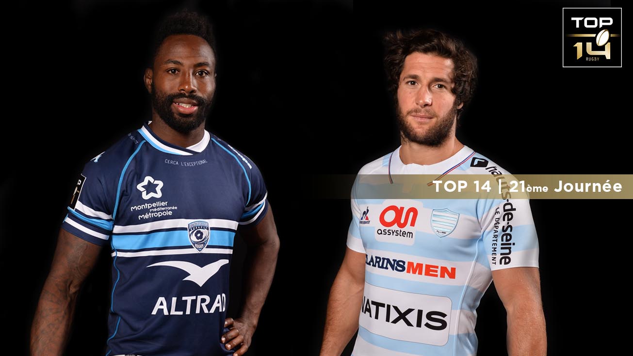 TOP 14, J21 (match en retard) | Présentation de Montpellier – Racing 92
