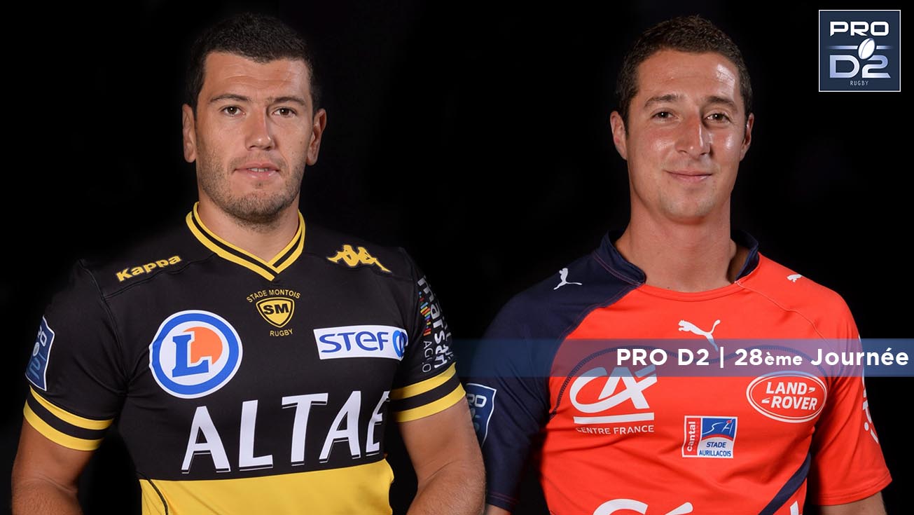 PRO D2, J28 |Présentation Mont-de-Marsan - Aurillac