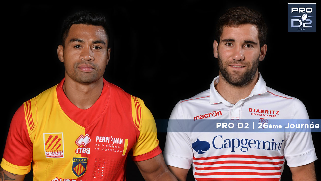 PRO D2, J26 | Présentation Perpignan - Biarritz