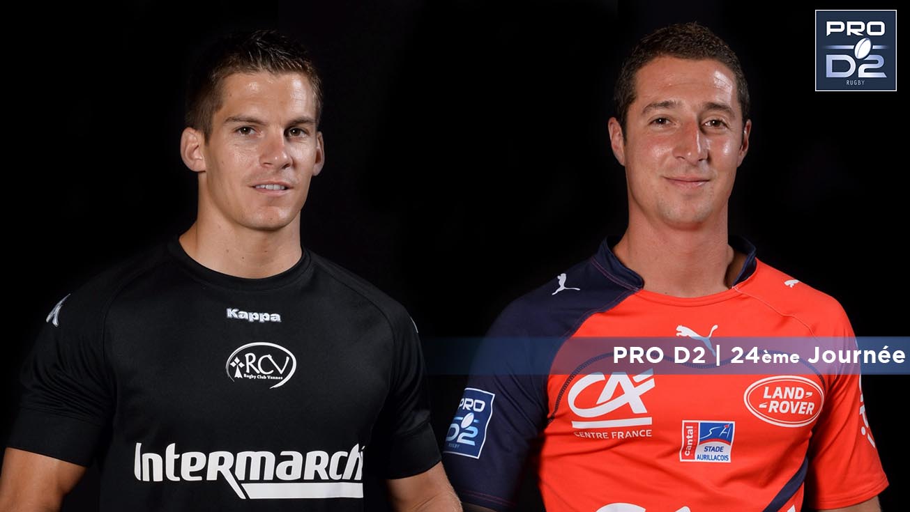 PRO D2, J24 | Présentation Vannes - Aurillac