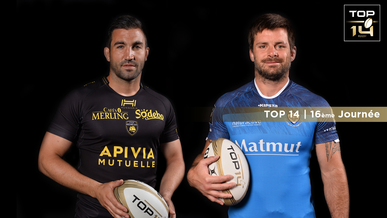 TOP 14, J16 | Présentation de La Rochelle - Castres