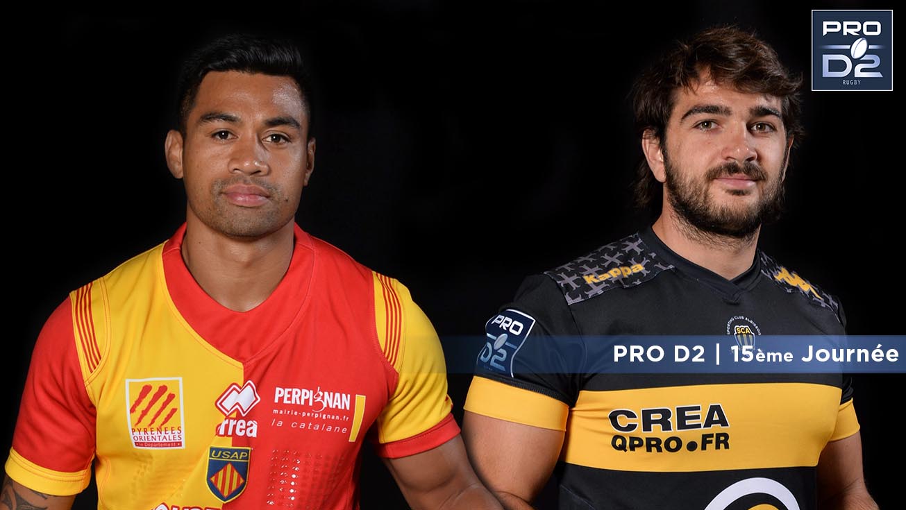 PRO D2, J15 | Présentation Perpignan - Albi