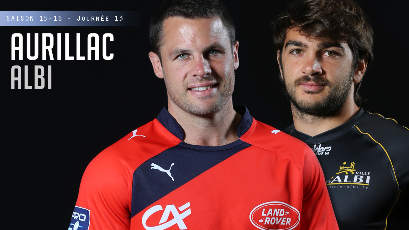 PRO D2, J13 – Aurillac - Albi