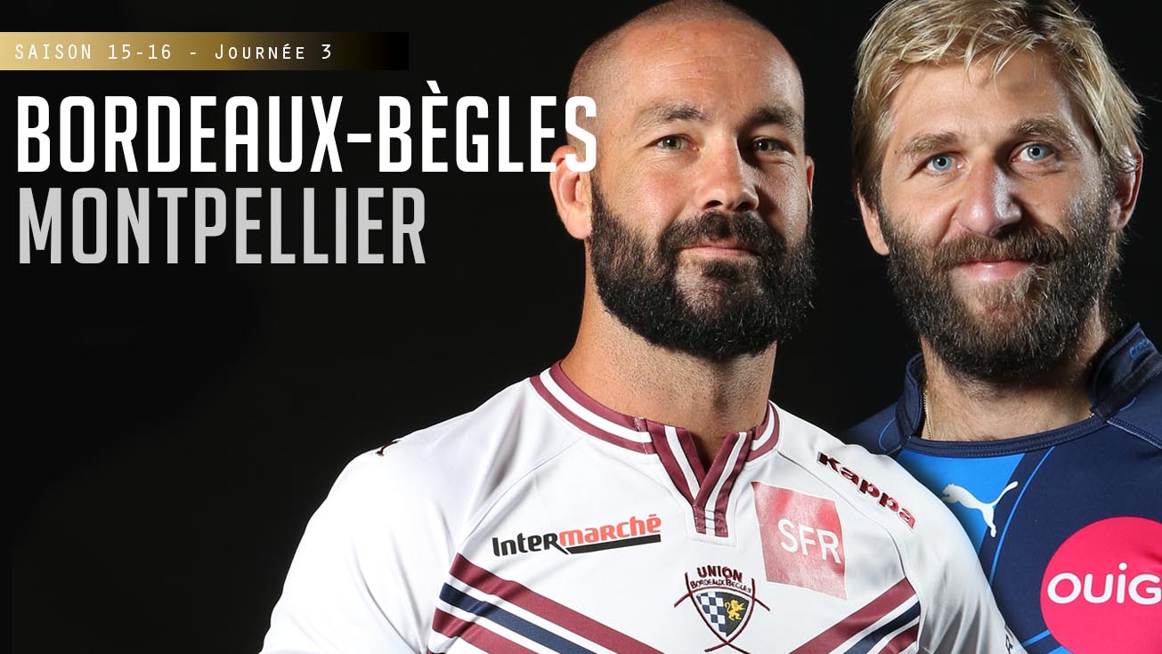 TOP 14, J3 - Bordeaux-Bègles - Montpellier : 22 (bd) - 24