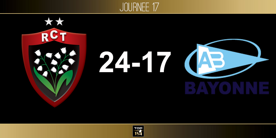 TOP 14, J17 - Toulon – Bayonne: le RCT assure l'essentiel